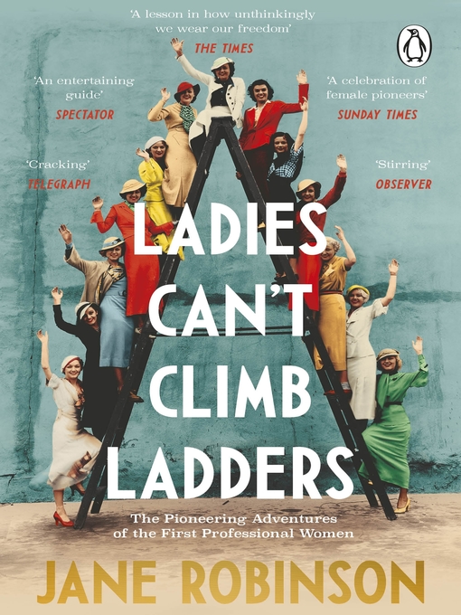 Title details for Ladies Can't Climb Ladders by Jane Robinson - Wait list